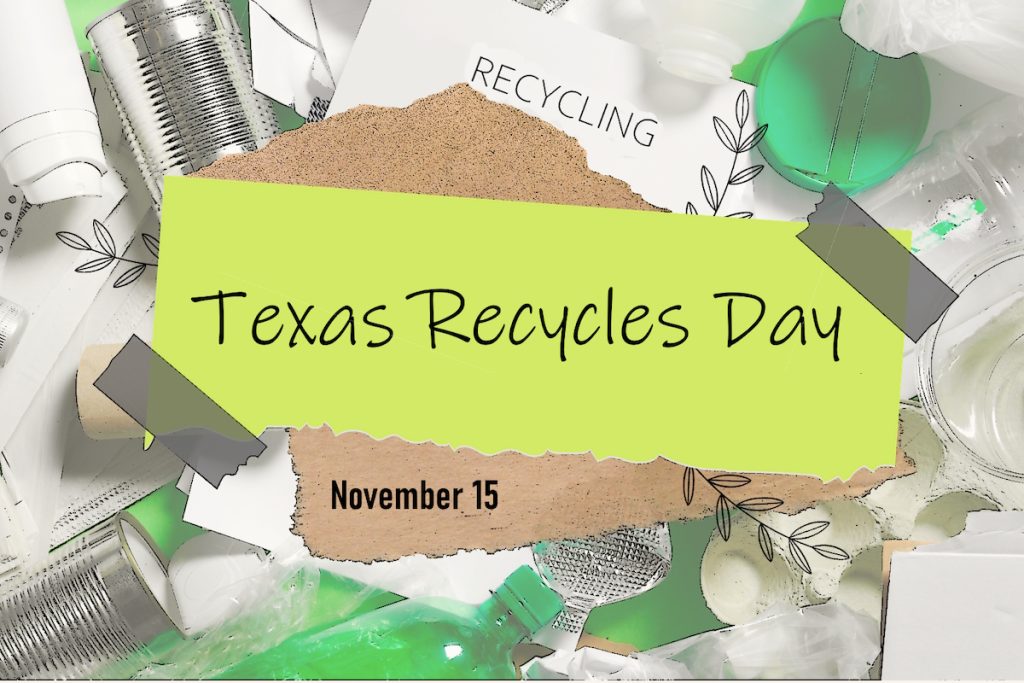 Texas recycles day